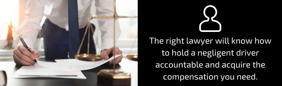 Hold a Negligent Driver Accountable Hold a Negligent Driver Accountable